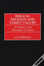 Biblical Religion And Family Values