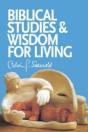 Biblical Studies And Wisdom For Living: - Preview