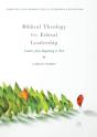 Biblical Theology For Ethical Leadership - Preview
