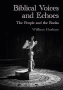 Biblical Voices And Echoes