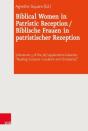 Biblical Women In Patristic Reception - Preview