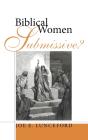 Biblical Women-Submissive? - Preview