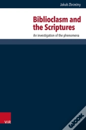 Biblioclasm And The Scriptures