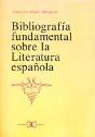 Bibliograf¡A Fundamental Sobre La Literatura Española . - Preview