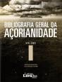 Bibliografia Geral de Açorianidade - Preview