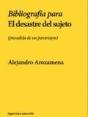 Bibliografia Para El Desastre Del Sujeto - Preview