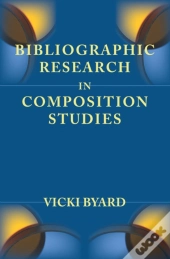 Bibliographic Research In Composition Studies