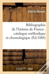 Bibliographie De L Histoire France Edition 1888
