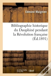 Bibliographie Historique Dauphine Edition 1891