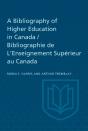 Bibliography Of Higher Education In Canada / Bibliographie De L'Enseignement Superieur Au Canada - Preview