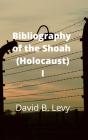 Bibliography Of The Shoah  Holocaust  I - Preview