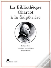 Bibliot Dr Charcot A Salpetrie