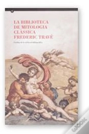 Capa do artigo Biblioteca De Mitologia Classica Frederic Trave, La