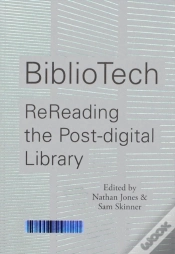 Capa do artigo Bibliotech: Rereading The Post-Digital Library