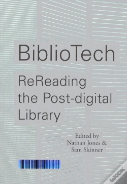 Capa do artigo Bibliotech: Rereading The Post-Digital Library
