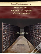 Bibliotheca Arabico-Hispana Escurialensis