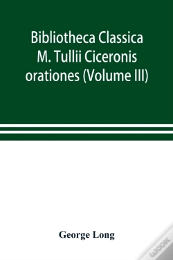 Capa do artigo Bibliotheca Classica; M. Tullii Ciceroni