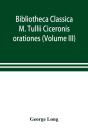 Bibliotheca Classica; M. Tullii Ciceroni - Preview