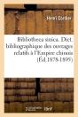 Bibliotheca Sinica Emp Chinois Edition 1878 1895 - Preview