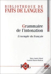 Bibliothèque De Faits De Langues ; Grammaire De L'Intonation ; L'Exemple Du Français