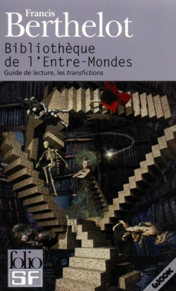 Capa do artigo Bibliothèque De L'Entre-Mondes : Guide De Lecture, Les Transfictions