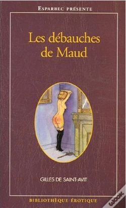 Capa do artigo Bibliotheque Erotique T.182; Les Débauches De Maud