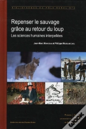 Bibliotheque Pole Rural 2 : Repenser La Sauvage Avec Le Retour Du Loup. Les Sciences Humaines Reinte