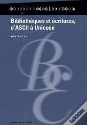 Bibliothèques Et Écritures ; D'Ascii À Unicode