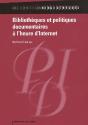 Bibliothèques Et Politiques Documentaires À L'Heure D'Internet - Preview