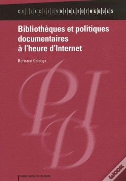 Capa do artigo Bibliothèques Et Politiques Documentaires À L'Heure D'Internet
