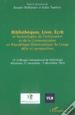 Capa do artigo Bibliothèques, Livre, Ecrit Et Technologies De L'Information Et De La Communication : En République Démocratique Du Congo - Défis Et Perspectives