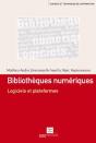 Bibliothèques Numériques ; Logiciels Et Plateformes - Preview