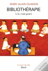 Bibliothérapie ; Lire, C'Est Guérir