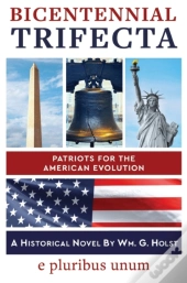 Bicentennial Trifecta