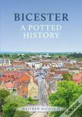 Bicester: A Potted History