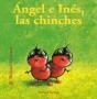 Bichitos Curiosos. Ángel E Inés, Las Chinches - Preview