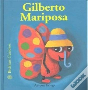 Capa do artigo Bichitos Curiosos. Gilberto Mariposa
