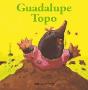 Bichitos Curiosos. Guadalupe Topo - Preview
