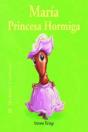 Bichitos Curiosos. Mar¡A Princesa Hormiga - Preview