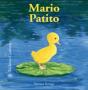 Bichitos Curiosos. Mario Patito - Preview
