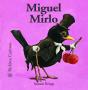 Bichitos Curiosos. Miguel Mirlo - Preview