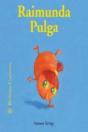 Bichitos Curiosos. Raimunda Pulga - Preview