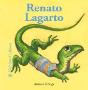 Bichitos Curiosos. Renato Lagarto - Preview
