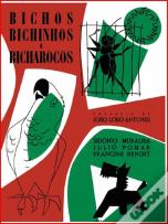 Bichos, Bichinhos e Bicharocos