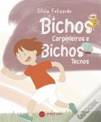 Bichos Carpinteiros e Bichos Tecnos