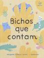 Bichos que Contam - Preview