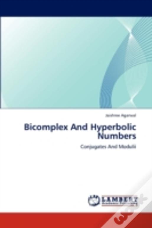 Bicomplex And Hyperbolic Numbers