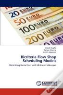 Bicriteria Flow Shop Scheduling Models