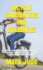 Bicycle Commuters For Beginners - Preview
