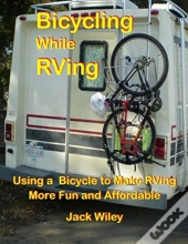 Bicycling While Rving